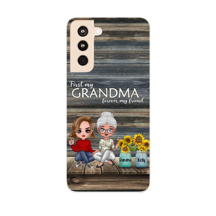 First My Grandma, Forever My Friend - Personalized Gifts Custom Phone Case for Grandma