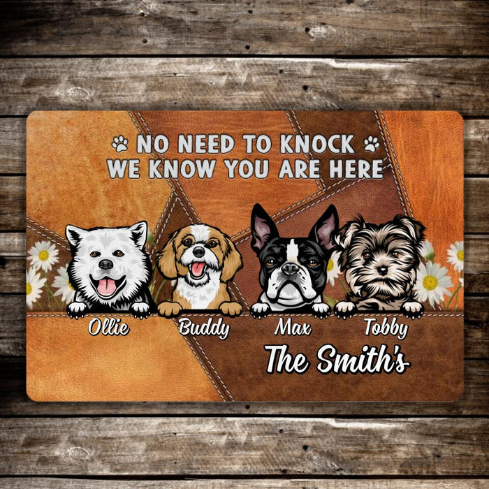 No Need to Knock, We Know You Are Here - Dog Personalized Gifts Custom Doormat for Dog Mom