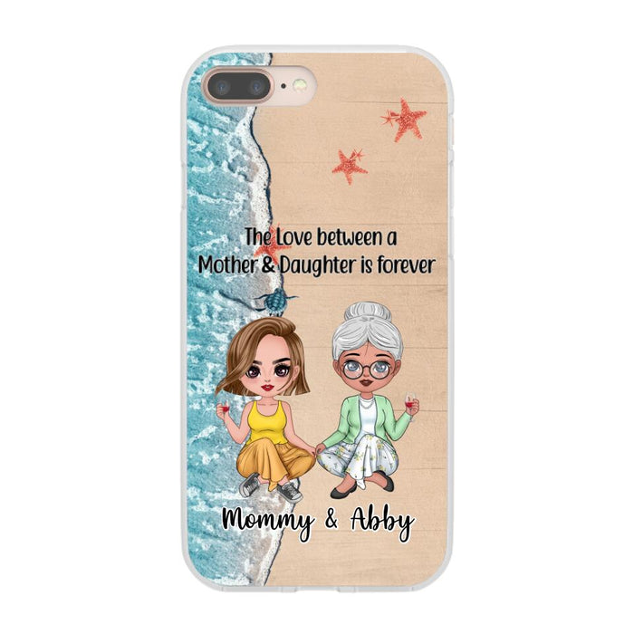 The Love Between a Mother and Daughter Is Forever - Personalized Gifts Custom Beach Phone Case for Mom, Beach Lovers