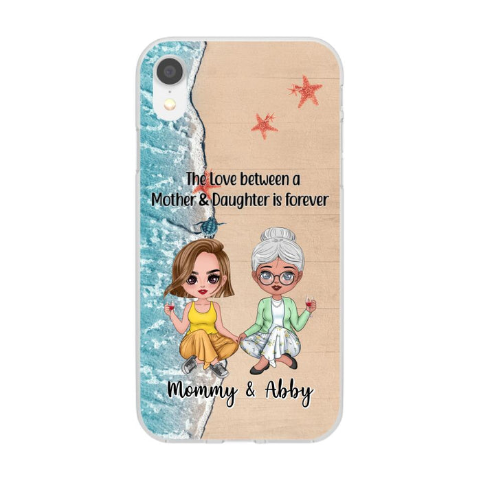 The Love Between a Mother and Daughter Is Forever - Personalized Gifts Custom Beach Phone Case for Mom, Beach Lovers