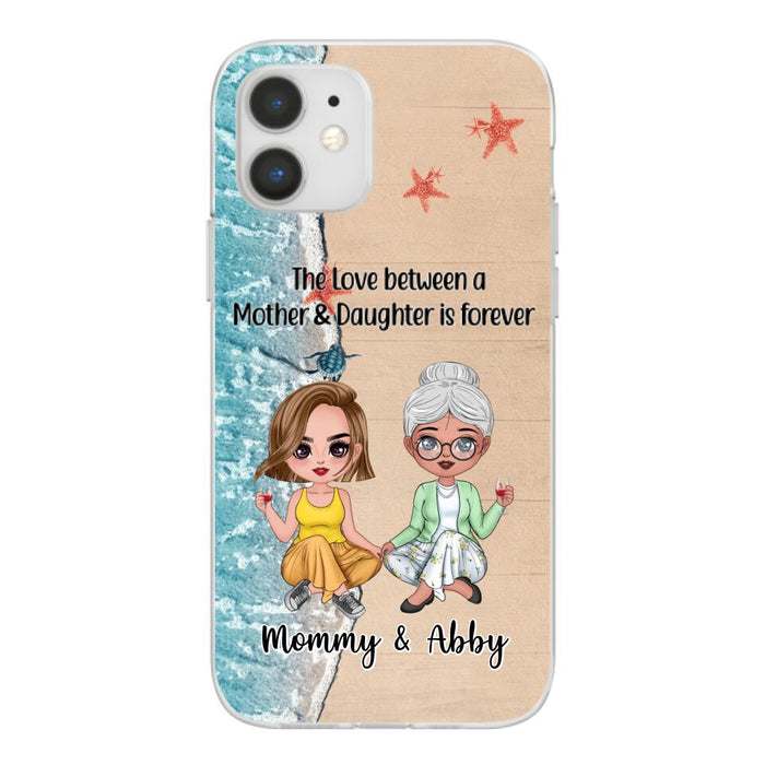 The Love Between a Mother and Daughter Is Forever - Personalized Gifts Custom Beach Phone Case for Mom, Beach Lovers