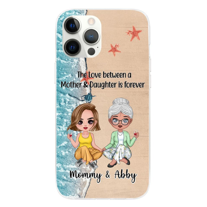 The Love Between a Mother and Daughter Is Forever - Personalized Gifts Custom Beach Phone Case for Mom, Beach Lovers