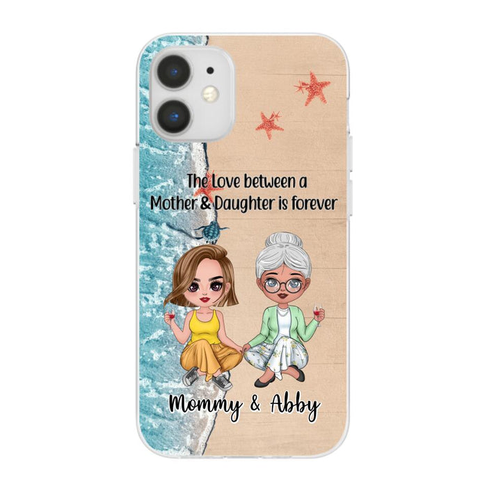 The Love Between a Mother and Daughter Is Forever - Personalized Gifts Custom Beach Phone Case for Mom, Beach Lovers