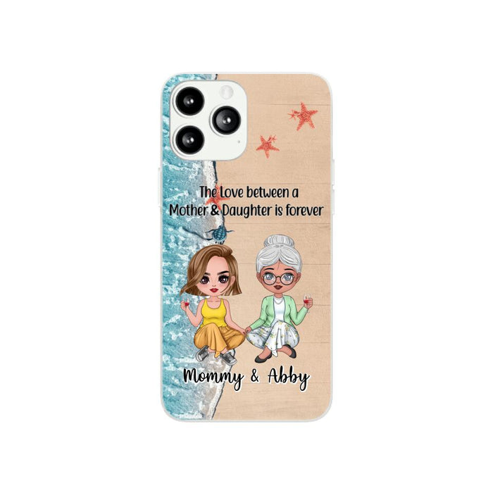 The Love Between a Mother and Daughter Is Forever - Personalized Gifts Custom Beach Phone Case for Mom, Beach Lovers