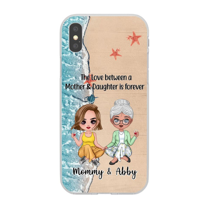 The Love Between a Mother and Daughter Is Forever - Personalized Gifts Custom Beach Phone Case for Mom, Beach Lovers