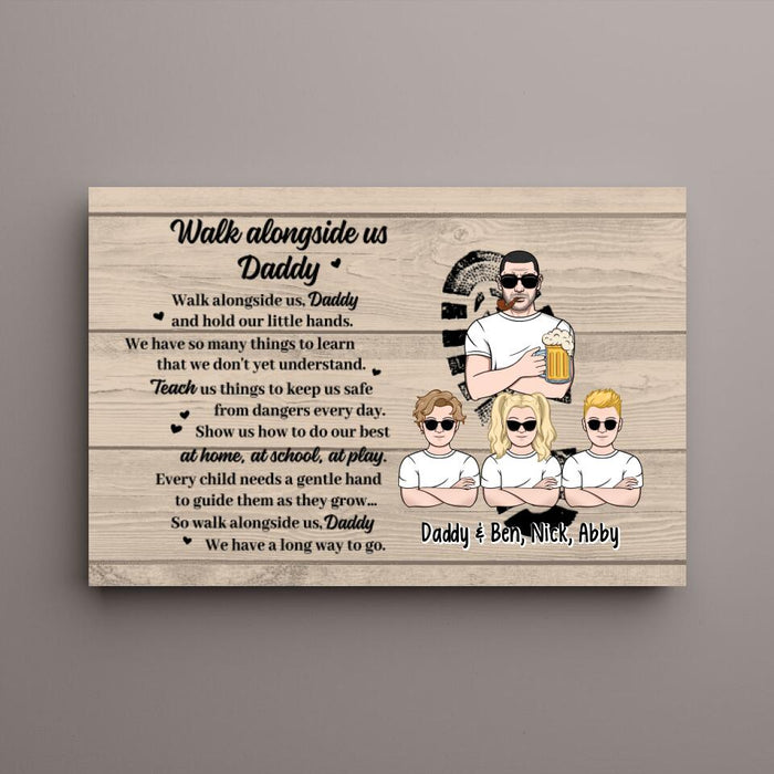 Walk Alongside Us, Daddy - Personalized Gifts Custom Canvas for Him, for Dad, for Him