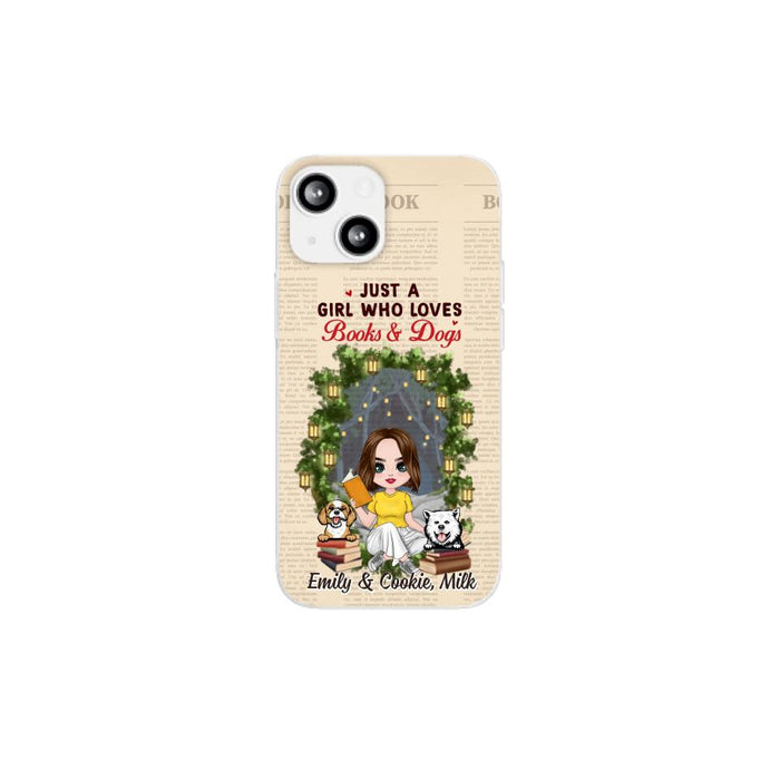 Just a Girl Who Loves Books and Dogs - Personalized Gifts Custom Book Phone Case for Dog Mom, Book Lovers