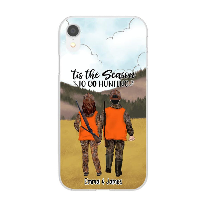 Tis The Season To Go Hunting - Personalized Phone Case For Hunting Lovers, Hunters