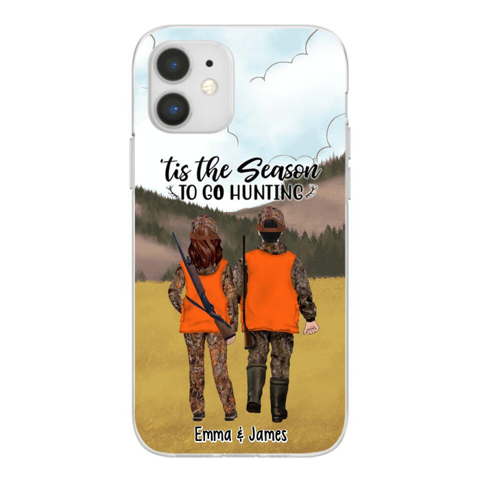 Tis The Season To Go Hunting - Personalized Phone Case For Hunting Lovers, Hunters