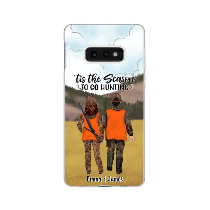 Tis The Season To Go Hunting - Personalized Phone Case For Hunting Lovers, Hunters