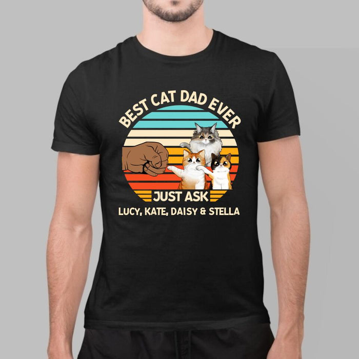 Best Cat Dad Ever - Personalized Gifts for Cat Lovers Shirt, Customized for Cat Dad