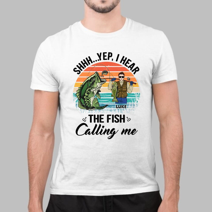 I Hear the Fish Calling Me - Personalized Gifts Custom Fishing Shirt for Dad, Fishing Lovers