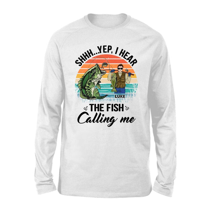 I Hear the Fish Calling Me - Personalized Gifts Custom Fishing Shirt for Dad, Fishing Lovers