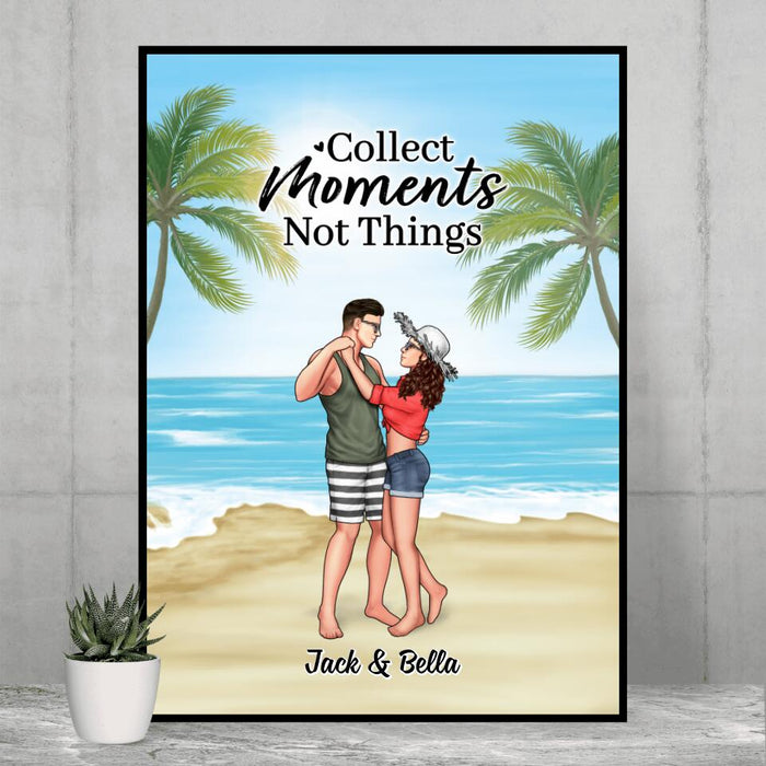 Collect Moments Not Things - Personalized Gifts Custom Beach Poster for Couples, Beach Lovers