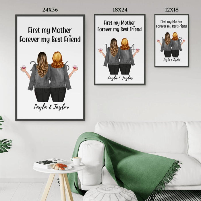 First My Mother, Forever My Best Friend - Personalized Gifts Custom Poster for Mom