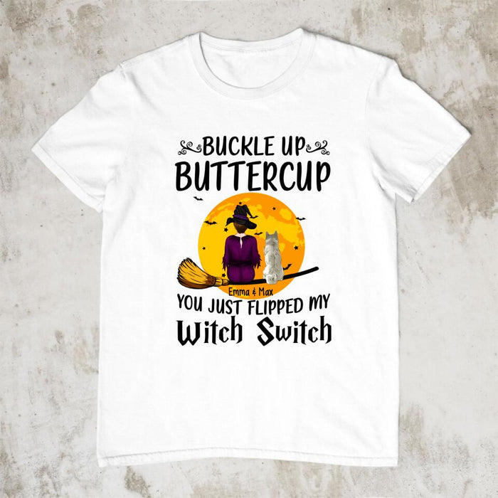 Personalized Shirt, Buckle Up Buttercup You Just Flipped My Witch Switch, Halloween Gift For Dog Lovers