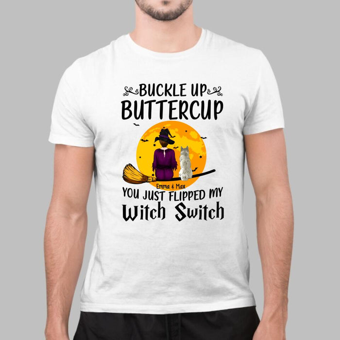 Personalized Shirt, Buckle Up Buttercup You Just Flipped My Witch Switch, Halloween Gift For Dog Lovers