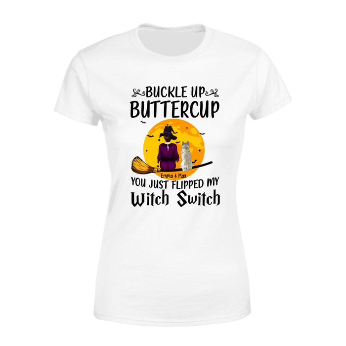 Personalized Shirt, Buckle Up Buttercup You Just Flipped My Witch Switch, Halloween Gift For Dog Lovers