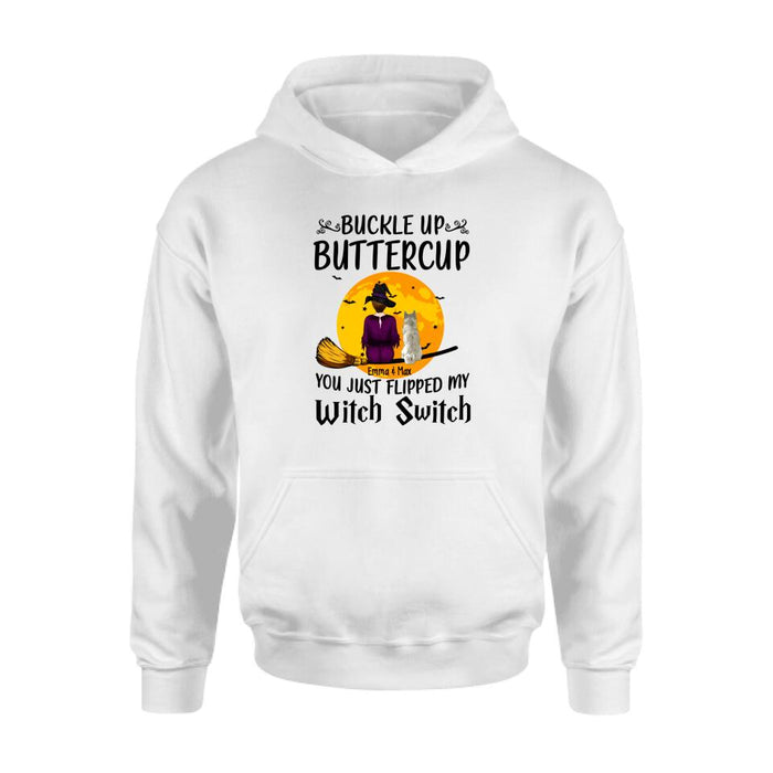 Personalized Shirt, Buckle Up Buttercup You Just Flipped My Witch Switch, Halloween Gift For Dog Lovers