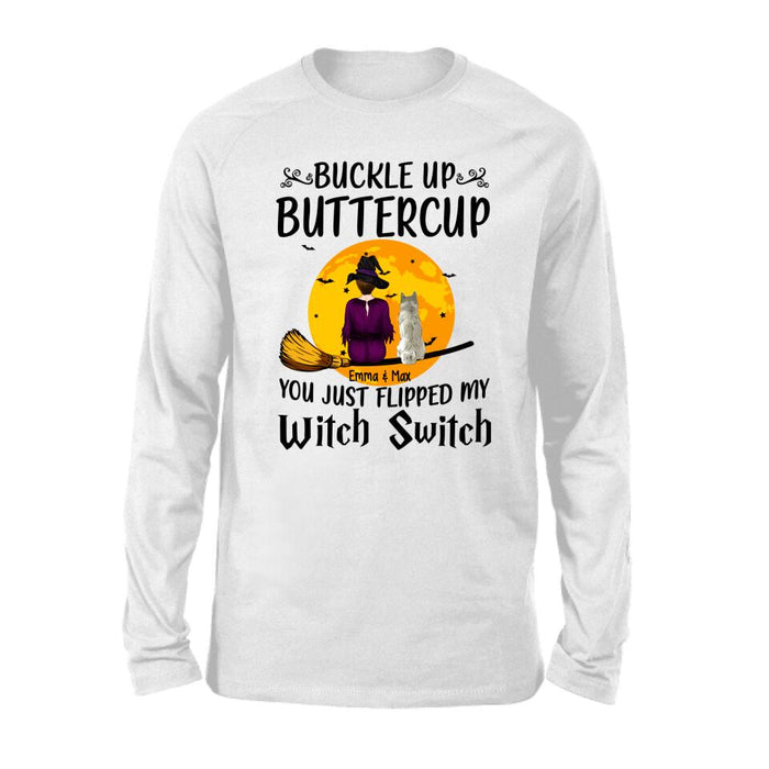 Personalized Shirt, Buckle Up Buttercup You Just Flipped My Witch Switch, Halloween Gift For Dog Lovers