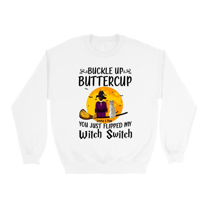 Personalized Shirt, Buckle Up Buttercup You Just Flipped My Witch Switch, Halloween Gift For Dog Lovers