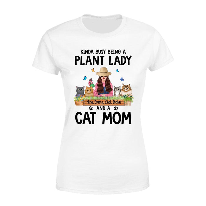 Kinda Busy Being a Plant Lady and a Cat Mom - Personalized Gifts Custom Gardeners Shirt for Cat Mom, Gardeners