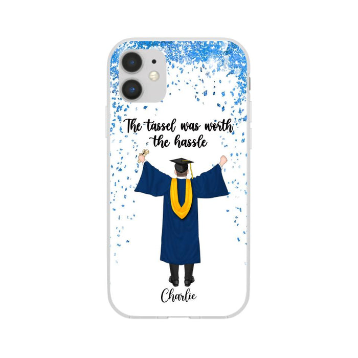 The Tassel Was Worth The Hassle - Personalized Phone Case For Daughter, Son, Graduation