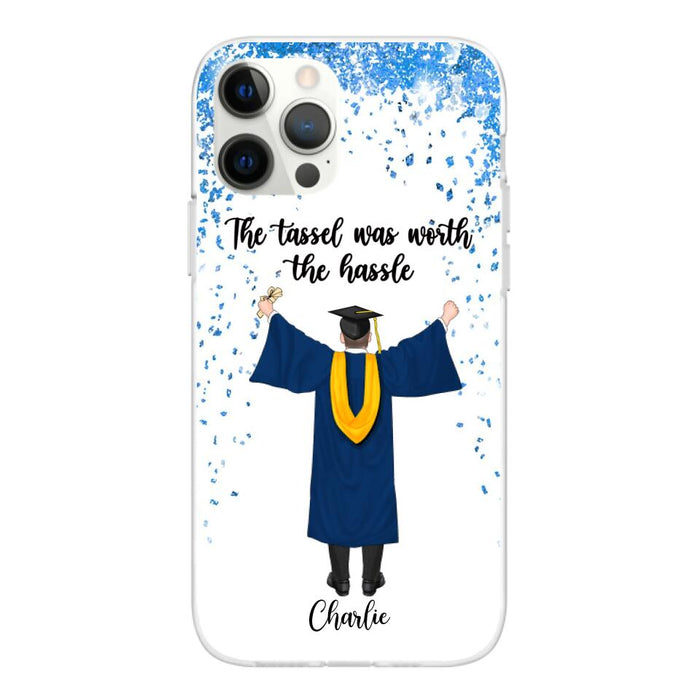 The Tassel Was Worth The Hassle - Personalized Phone Case For Daughter, Son, Graduation