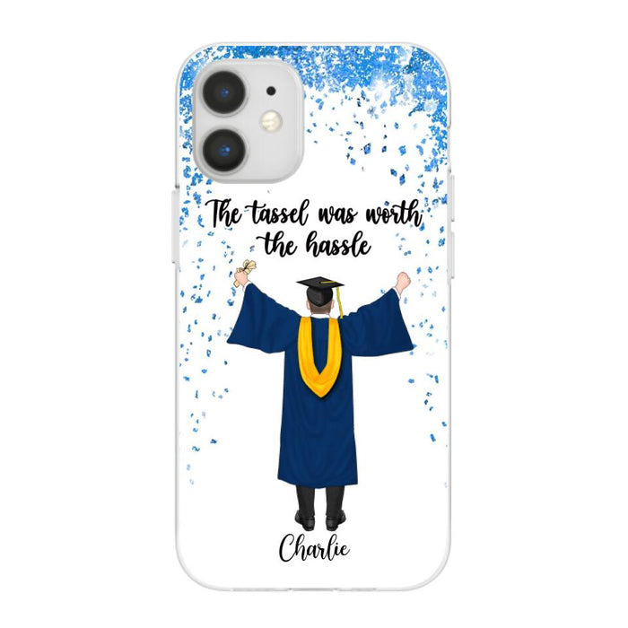 The Tassel Was Worth The Hassle - Personalized Phone Case For Daughter, Son, Graduation