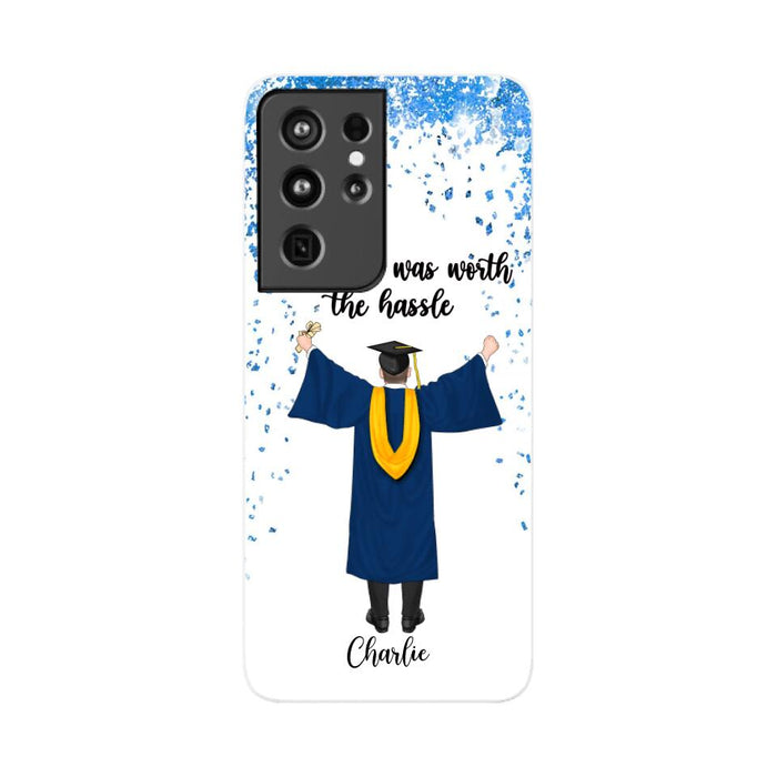 The Tassel Was Worth The Hassle - Personalized Phone Case For Daughter, Son, Graduation