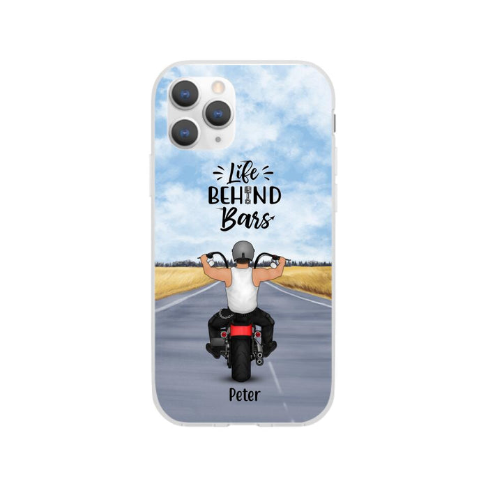 Life Behind Bars - Personalized Phone Case For Her, Him, Motorcycle Lovers