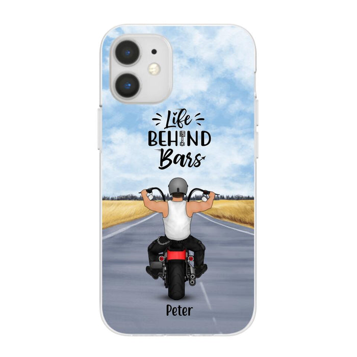 Life Behind Bars - Personalized Phone Case For Her, Him, Motorcycle Lovers