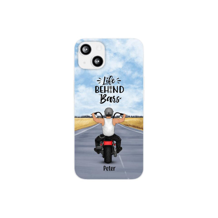 Life Behind Bars - Personalized Phone Case For Her, Him, Motorcycle Lovers