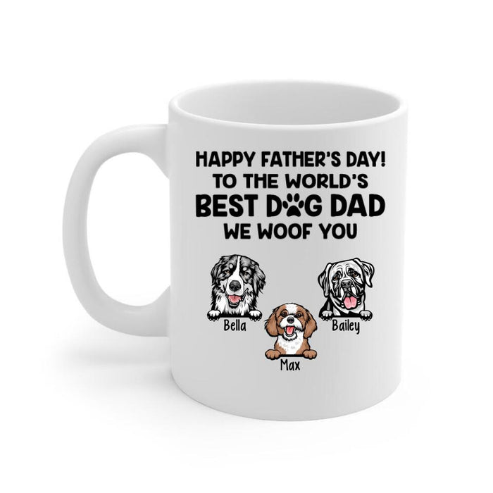 Best Dog Dad - We Woof You - Personalized Gifts Custom Dog Mug for Dog Dad, Dog Lovers