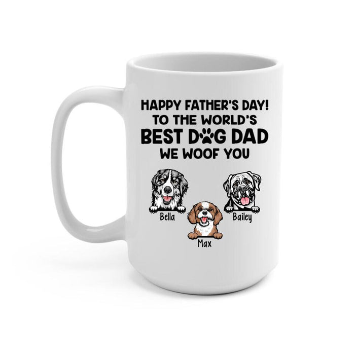 Best Dog Dad - We Woof You - Personalized Gifts Custom Dog Mug for Dog Dad, Dog Lovers