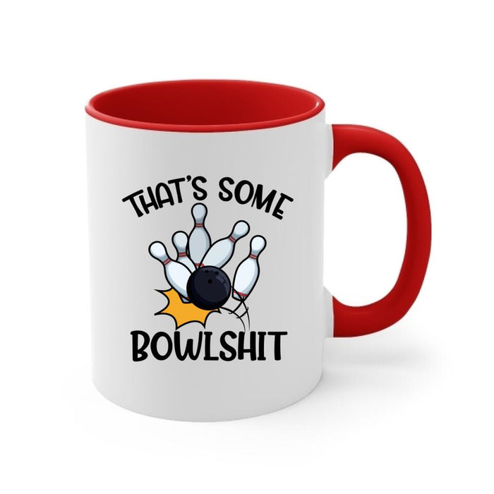 That's Some Bowlshit - Personalized Mug For Couples, Friends, Bowling