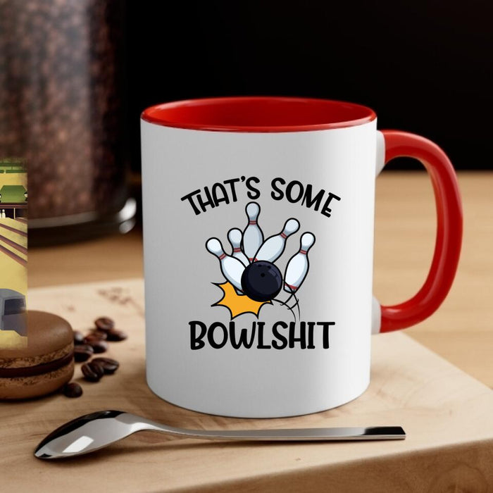 That's Some Bowlshit - Personalized Mug For Couples, Friends, Bowling