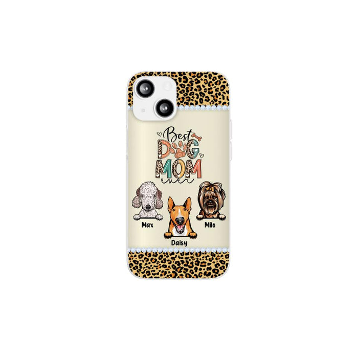 Best Dog Mom Ever Leopard - Personalized Gifts for Custom Dog Phone Case for Dog Mom, Dog Lovers