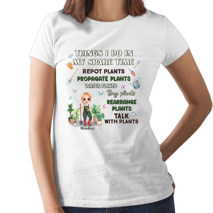 Things I Do In My Spare Time - Personalized Shirt For Her, Him, Gardener