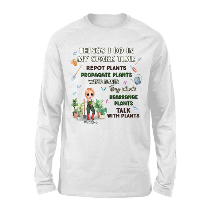 Things I Do In My Spare Time - Personalized Shirt For Her, Him, Gardener