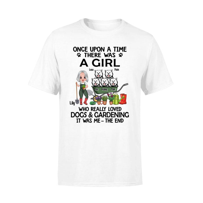 Once Upon A Time, There Was A Girl Who Really Loved Dogs & Gardening - Personalized Shirt For Dog, Gardening Lovers, Gardeners