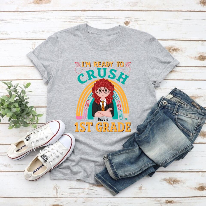 I'm Ready To Crush 1st Grade - Personalized Shirt For Kid