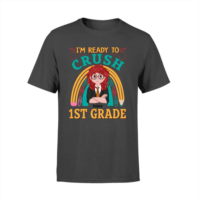 I'm Ready To Crush 1st Grade - Personalized Shirt For Kid