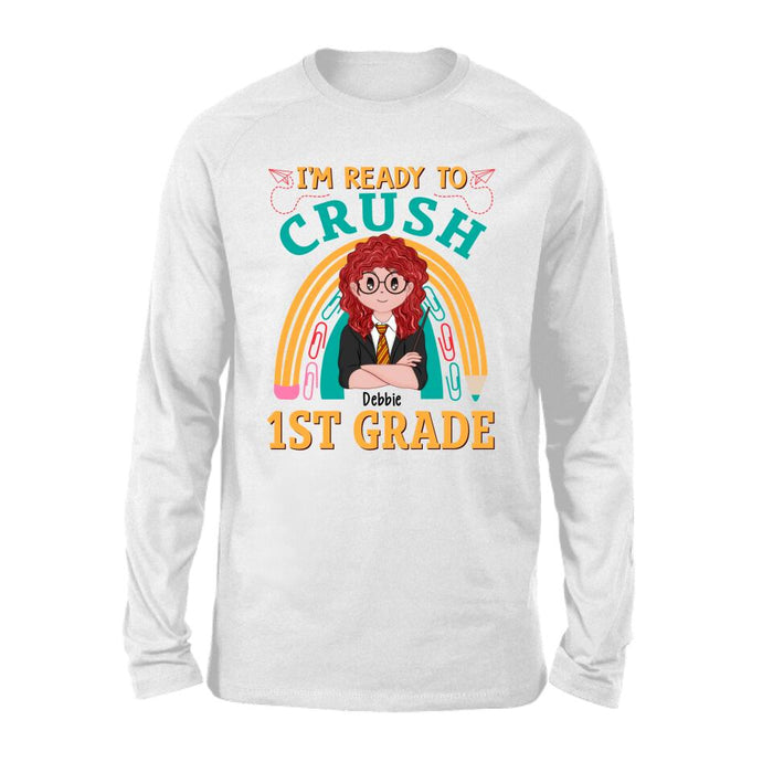 I'm Ready To Crush 1st Grade - Personalized Shirt For Kid