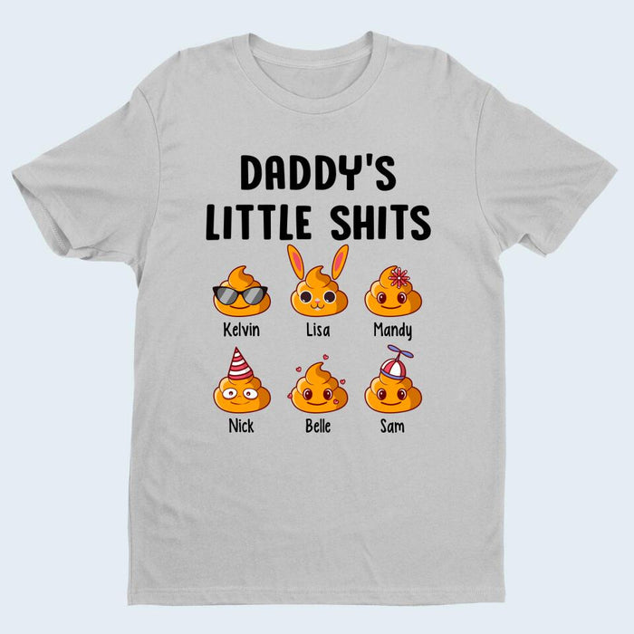 Daddy's Little Shits - Father's Day Personalized Gifts Custom Shirt for Dad