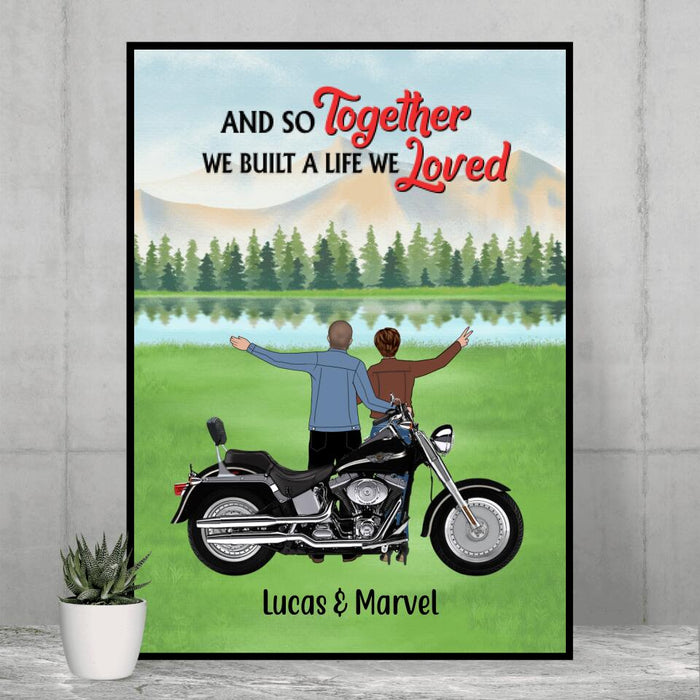 And So Together We Built A Life We Loved - Personalized Poster For Couple, Motorcycle Lovers