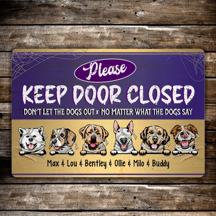 Keep Door Closed, Don't Let the Dog Out - Halloween Personalized Gifts Custom Doormat for Dog Lovers