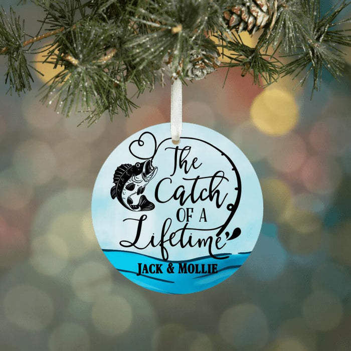 The Catch Of A Lifetime - Personalized Fishing Ornament, Gift For Fishing Couples