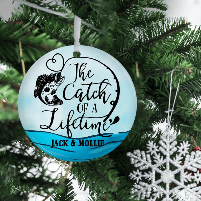 The Catch Of A Lifetime - Personalized Fishing Ornament, Gift For Fishing Couples