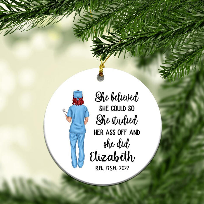 She Believed She Could So She Studied - Personalized Ornament Nurse